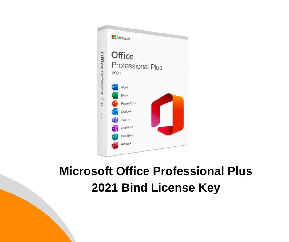 Microsoft Office Professional Plus 2021 Bind License Key